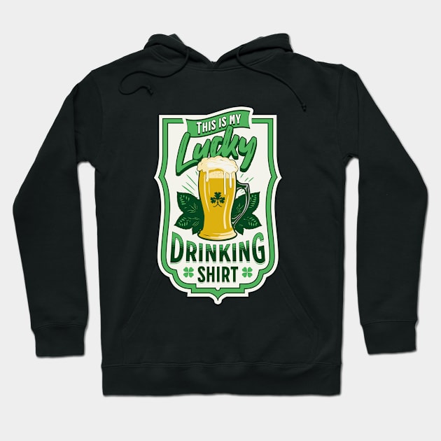 Lucky Drinking Hoodie by FiyahDry Designs